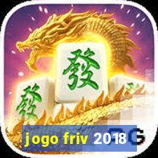 jogo friv 2018